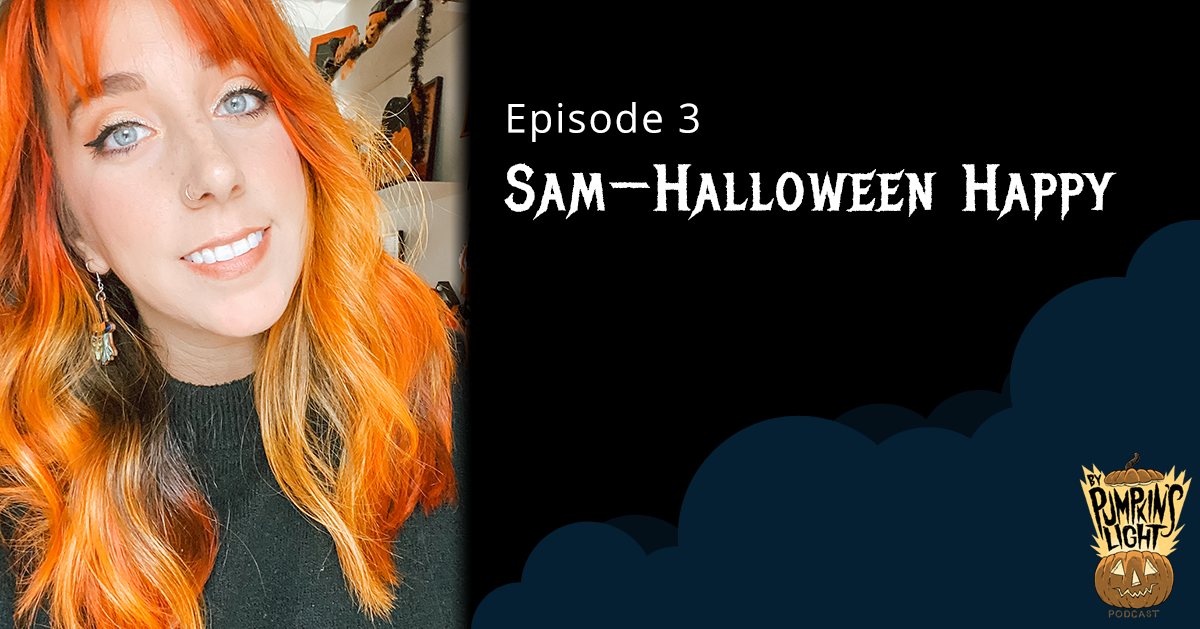 Episode 3 – Sam Stair | Halloween Happy