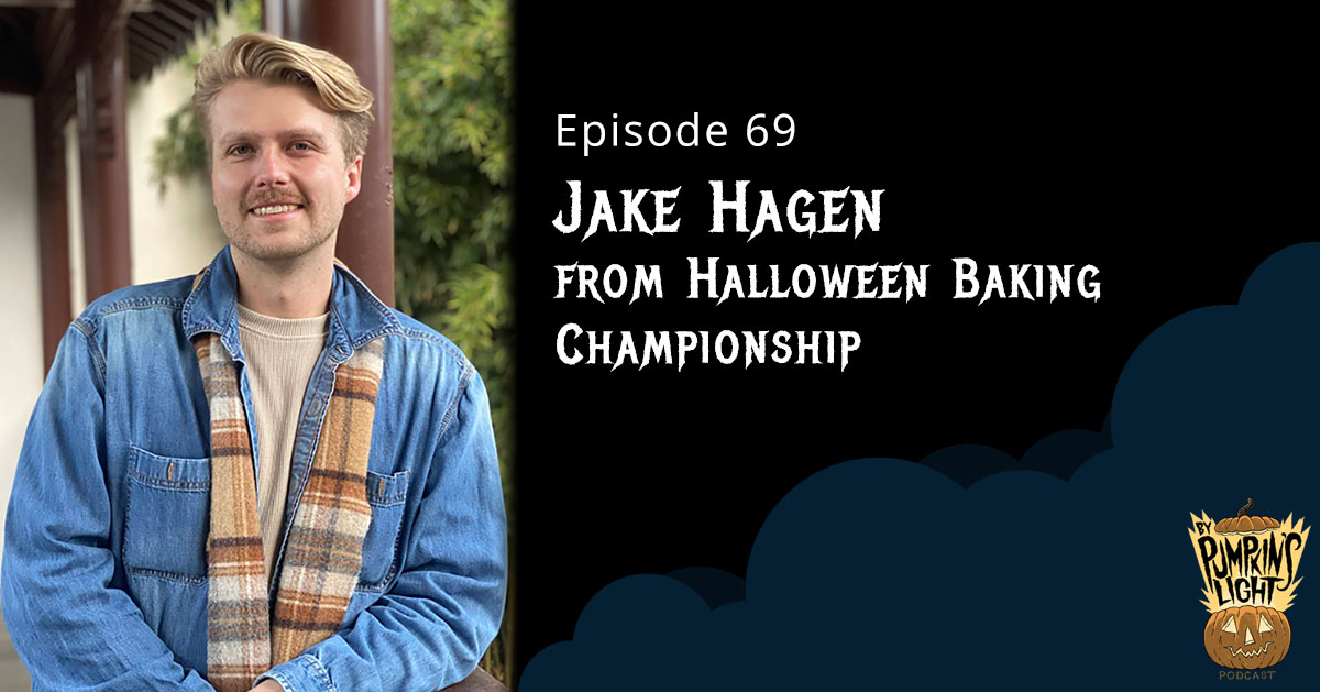 Episode 69 Jake Hagen from Halloween Baking Championship