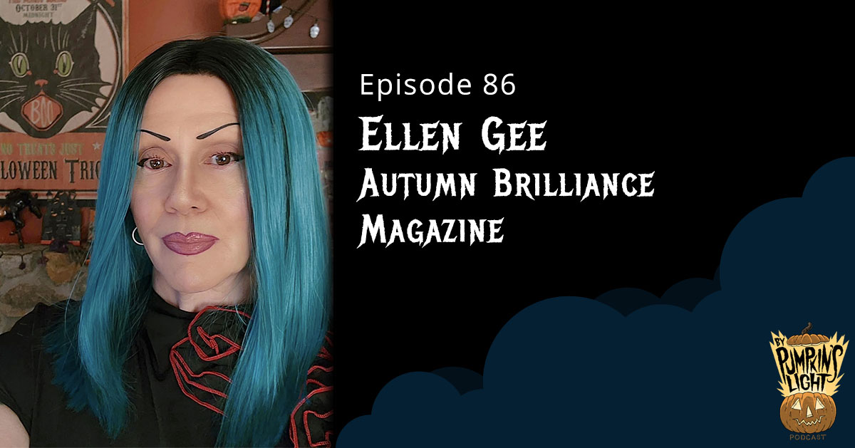 Episode 86 – Ellen Gee | Autumn Brilliance Magazine